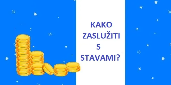 KAKO ZARABITI Z NASVETI ZA STAVLJANJE NA SPORTE