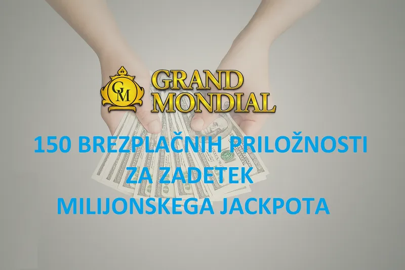 Grand Mondial Casino 150 brezplačnih vrtljajev