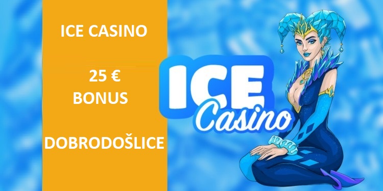 Ice Casino 25 € bonus: Navodila, kako dobiti denar brezplačno