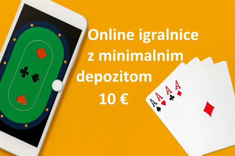 Igralnice z minimalnim depozitom 10 €