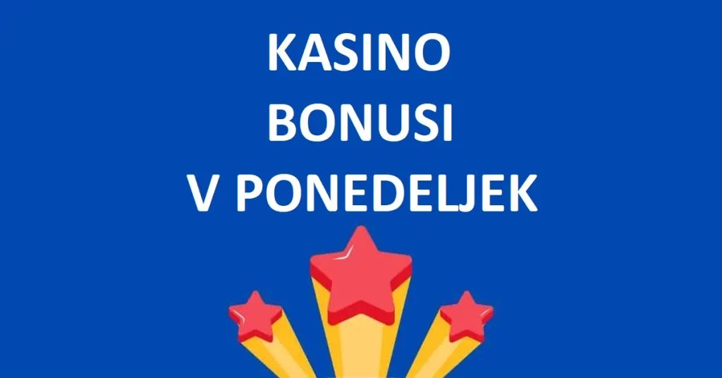 Igralniški bonusi za ponedeljek